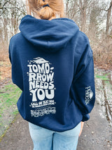 Tomorrow Needs You Hoodie (Only 13 Left!)