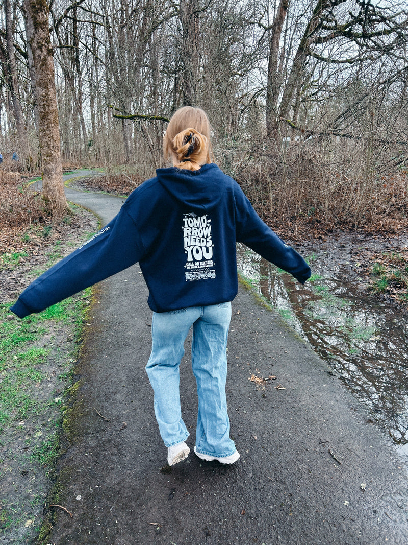 Tomorrow Needs You Hoodie (Only 13 Left!)